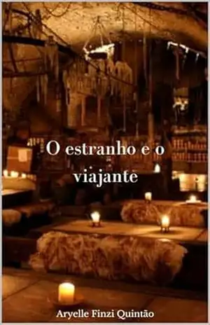 O estranho e o viajante – Aryelle Finzi Quintão