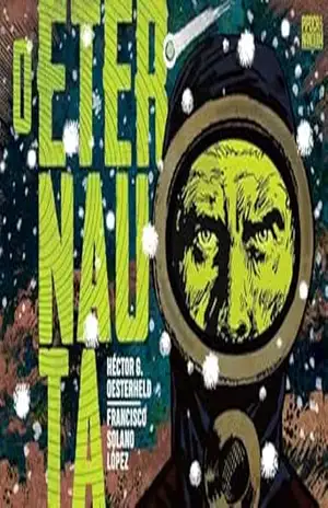 O Eternauta (edição definitiva) – Héctor Oesterheld