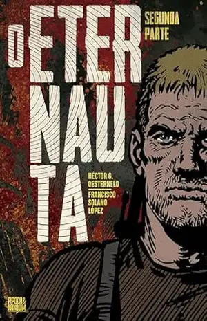 O Eternauta – Segunda Parte – Héctor Oesterheld