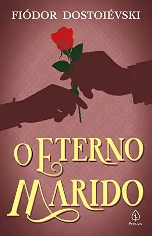 O eterno marido (Clássicos da literatura mundial) – Fiódor Dostoiévski