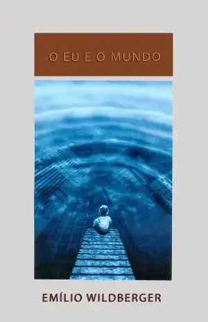O EU E O MUNDO – Emilio Wildberger