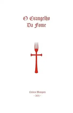 O Evangelho da Fome - Letícia Marques