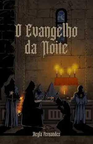 O Evangelho da Noite: Com ilustrações de Rafael Delgado – Keyla Fernandes