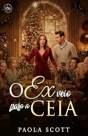 O Ex veio para a Ceia – Paola Scott