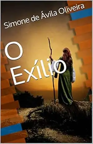 O Exílio (Séculus – A viagem que mudará sua vida Livro 2) - Simone de Ávila Oliveira