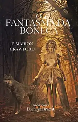 O Fantasma da Boneca: De Fantasmas Errantes – F. Marion Crawford