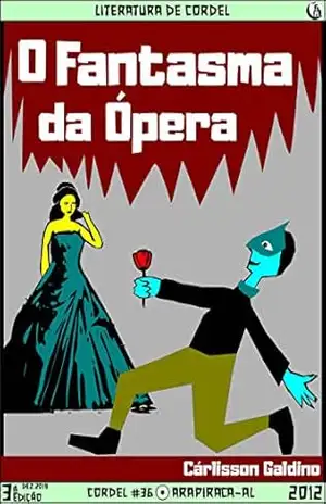 O Fantasma da Opera – Cárlisson Galdino