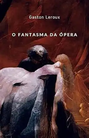 O Fantasma da Ópera (traduzido) – Gaston Leroux