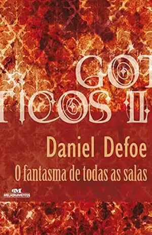 O fantasma de todas as salas (Coleção Góticos Livro 22) – Daniel Defoe