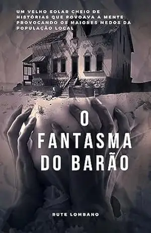 O Fantasma do Barão – Rute  Lombano