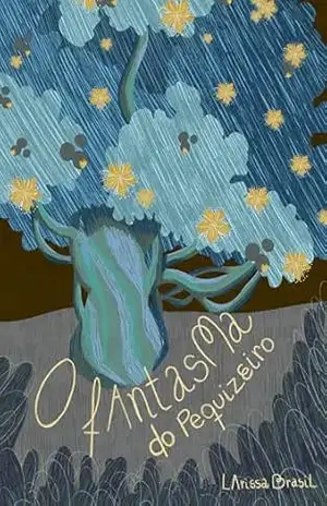 O Fantasma do Pequizeiro – Larissa Brasil
