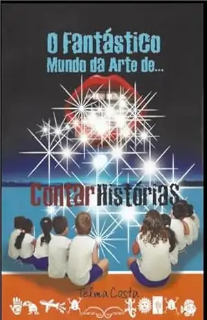 O Fantástico Mundo da Arte de Contar Histórias! – Telma Costa