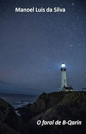 O farol de B–Qarin - Manoel Luis da Silva