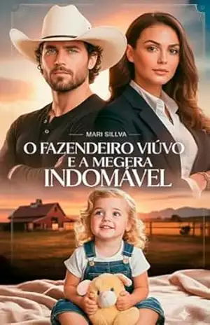 O Fazendeiro Viúvo e a Megera Indomável – Mari Sillva