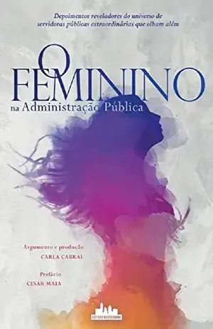 O Feminino na Administração Pública - Carla Cabral