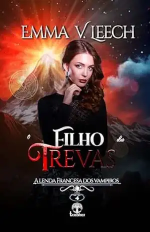 O Filho das Trevas (A Lenda Francesa dos Vampiros Livro 4) – Emma V. Leech