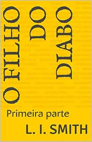 O Filho do Diabo: Primeira parte – L. I.  Smith