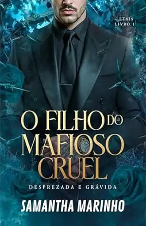 O Filho do Mafioso Cruel: DESPREZADA E GRÁVIDA – SAMANTHA MARINHO