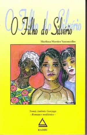 O Filho do Silvério – Marilusa Moreira Vasconcellos