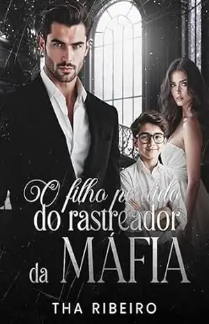 O Filho Perdido do Rastreador da Máfia – Tha Ribeiro