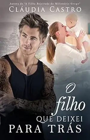 O Filho que Deixei para Trás – Cláudia  Castro