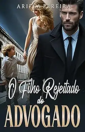 O Filho Rejeitado do Advogado – Ariela Pereira