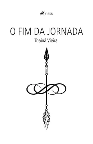 O Fim da Jornada – Thainá Vieira