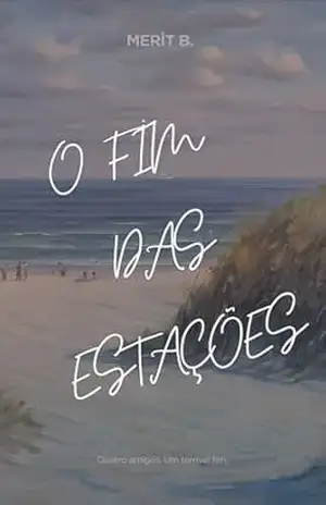 O Fim das Estações – Merit B.