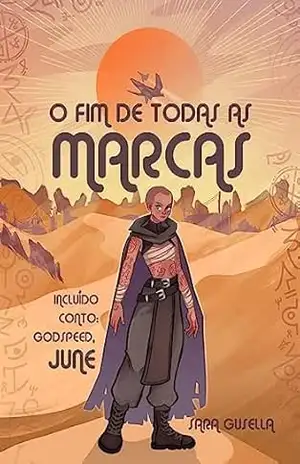 O Fim De Todas as Marcas – Sara Gusella