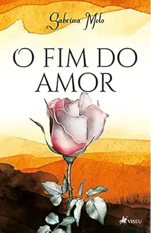 O fim do amor – Sabrina Melo