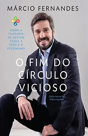 O fim do círculo vicioso – Marcio Fernandes