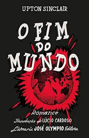 O fim do mundo – Upton Sinclair