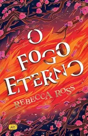 O fogo eterno (A melodia da água Livro 2) – Rebecca Ross