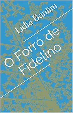 O Forró de Fidelino – Lídia Bantim