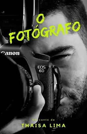 O Fotógrafo - Thaisa Lima