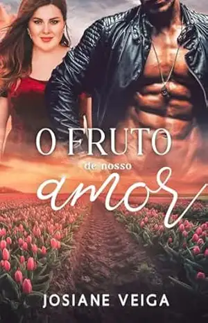 O Fruto do Nosso Amor – Josiane Veiga