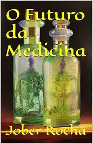 O Futuro da Medicina – Jober Rocha