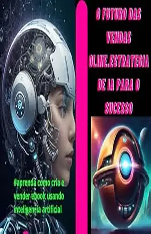 O futuro das vendas oline.estrategia de ia para o sucesso: #aprenda a ganha dinheiro criando e vender ebook usando inteligencia artificial – Rhuan Ferreira