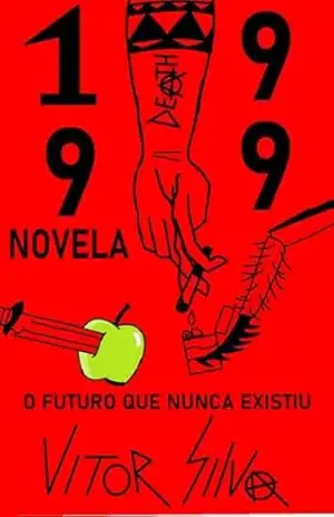 O futuro que nunca existiu – Vitor  Silva