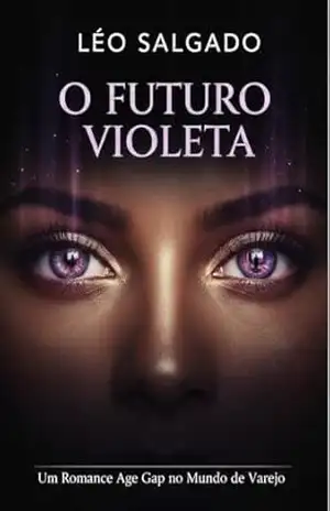 O Futuro Violeta: Um Romance Age Gap no Mundo do Varejo (Segunda Trilogia Short Read Romance) - Leo Salgado
