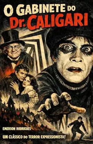 O Gabinete do Dr. Caligari: Um Conto de Terror Psicológico e Suspense (Clássicos do Cinema) – Emerson Rodrigues
