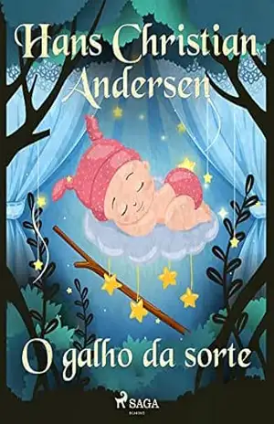 O galho da sorte (Os Contos de Hans Christian Andersen) - H.C. Andersen