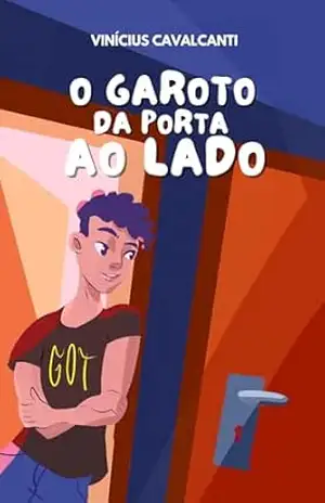 O Garoto da Porta ao Lado - Vinícius Cavalcanti