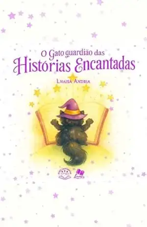O Gato Guardião das Histórias Encantadas – Lhaisa Andria