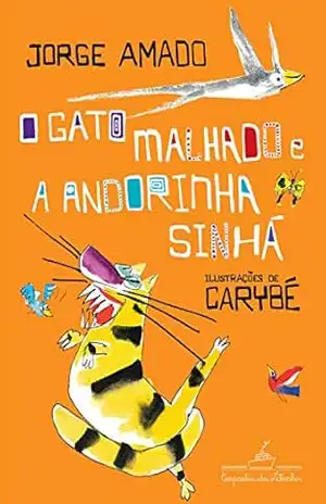 O gato malhado e a andorinha Sinhá: Uma história de amor – Jorge Amado