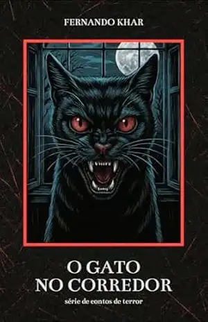 O Gato no Corredor (Arquivos da Meia Noite – Contos de Terror) – Fernando Khar