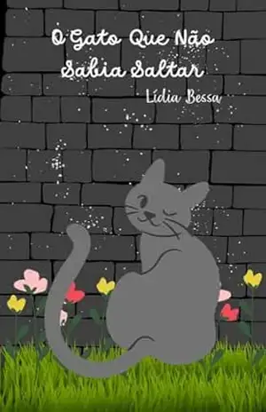 O Gato Que Não Sabia Saltar: Um Conto Cristão Felino – Lídia  Bessa