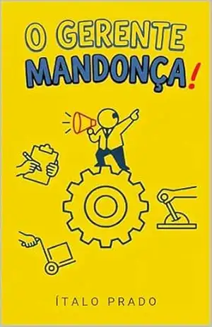 O Gerente MANDONÇA! – Ítalo Prado