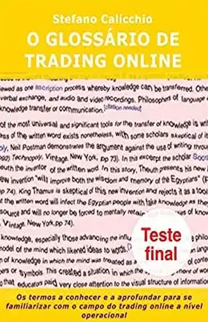 O glossário de trading online: Os termos a conhecer e a aprofundar para se familiarizar com o campo do trading online a nível operacional – Stefano Calicchio