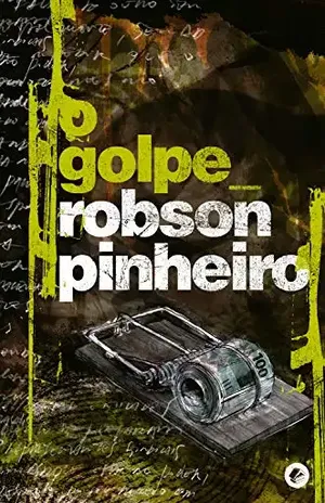 O golpe (Série A Política das Sombras Livro 3) – Robson Pinheiro